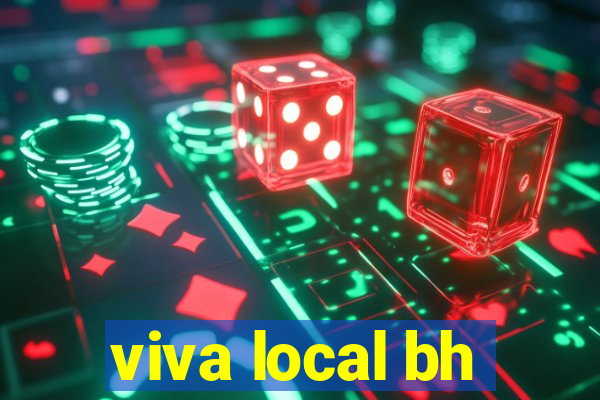 viva local bh